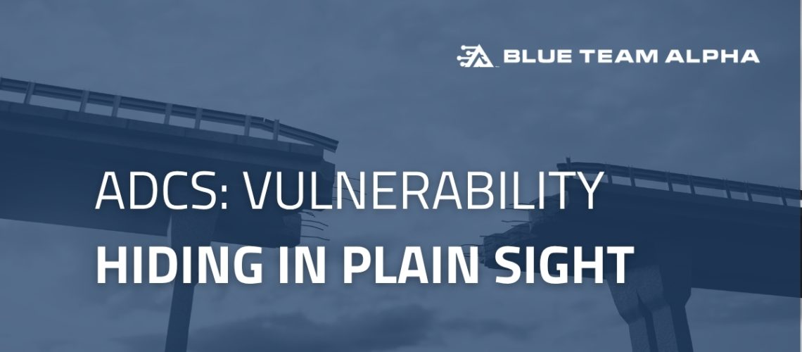 Active Directory Certificate Services (ADCS) Vulnerabilities: The Decade-Old Misconfiguration Hiding in Plain Sight
